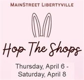 The background is light pink. Text reads "MainStreet Libertyville Hop the Shops, Thursday, April 6 through Saturday, April 8."