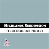 A grey/blue background holds two stipes near the bottom, the top in black and the bottom in white. Text reads "Highlands Subdivision Flood Reduction Project."