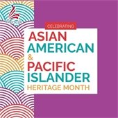 Asian American and Pacific Islander Month