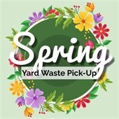 A green circle is surrounded by multicolored flowers with text that says "Spring yard waste pick-up."