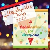 An unfocused image of lights at night is the backdrop. In a slightly opaque white square reads "Libertyville Days 2022" in orange cursive Another box features confetti and a noisemaker in rainbow colors that says "A Celebration for Everyone."