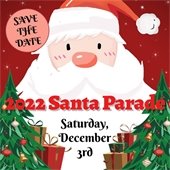 A cartoon of Santa Claus is in the center on a red background. Christmas trees are in both bottom corners. Text reads "Save the Date: 2022 Santa Parade - Saturday, December 3rd."