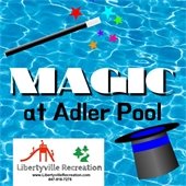 The background is shimmering pool water. In bold black and white text reads "Magic at Adler Pool." There is a top hat and a magic wand with multicolored stars. A logo is in the bottom left corner with shapes of playground equipment that says "Libertyville Recreation."