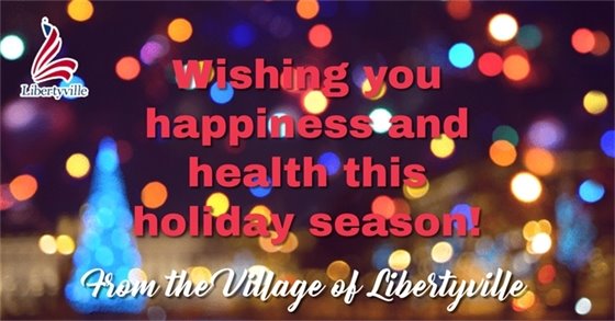 Happy Holidays from the Village of Libertyville