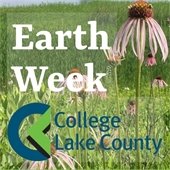 The background is a field of wildflowers. Text reads "Earth Week - College of Lake County."