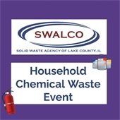 The background is purple. In a white rectangle reads "Household Chemical Waste." Another white rectangle is on top of it with a dark blue oval logo that says "SWALCO: Solid Waste Agency of Lake County, Illinois" in deep red. A cartoon rendering of fire extinguisher and paint cans are in the middle.