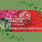 Bold red and pink flowers are in the center of a green square. Text says "The Town and Country Garden Club of Libertyville Hidden Gems Garden Walk."